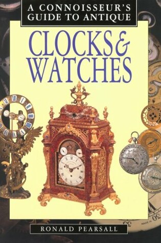Cover of A Connoisseur's Guide to Antique Clocks and Watches