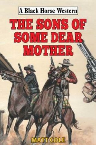 Cover of The Sons of Some Dear Mother