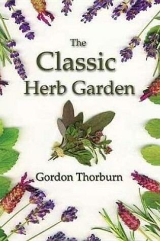 Cover of The Classic Herb Garden