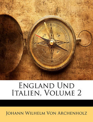 Book cover for England Und Italien, Volume 2