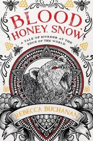 Cover of Blood, Honey, Snow