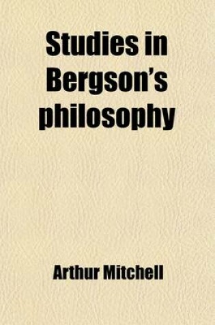 Cover of Studies in Bergson's Philosophy Volume 1