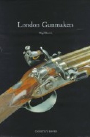 Cover of London Gunmakers