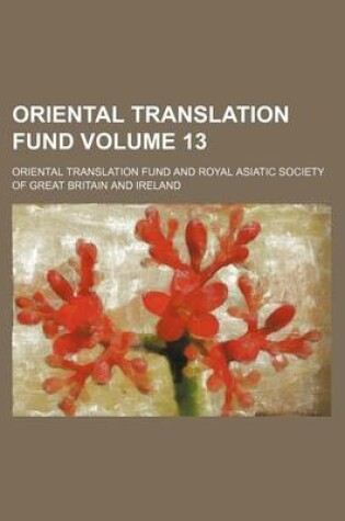 Cover of Oriental Translation Fund Volume 13