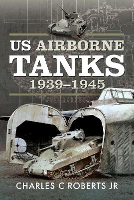 Cover of US Airborne Tanks, 1939-1945