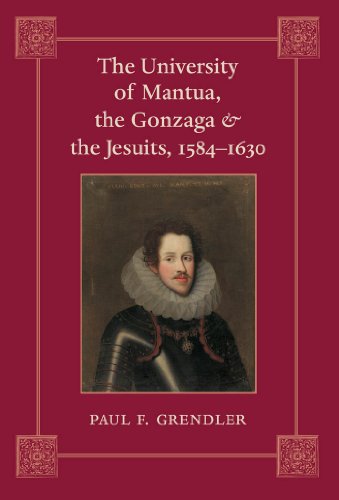 Book cover for The University of Mantua, the Gonzaga, and the Jesuits, 1584-1630