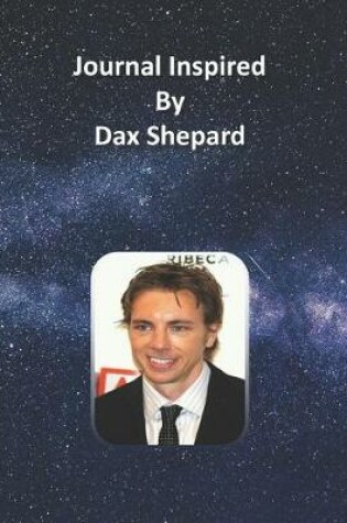 Cover of Journal Inspired by Dax Shepard