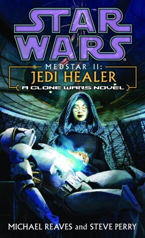 Cover of Jedi Healer: Star Wars Legends (Medstar, Book II)