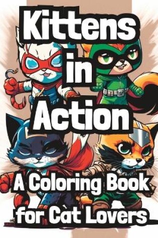 Cover of Kittens In Action