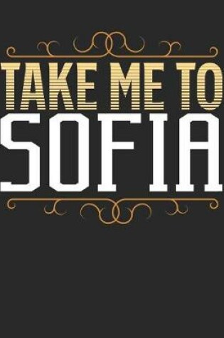 Cover of Take Me To Sofia