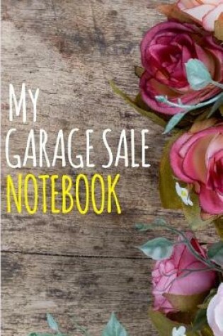 Cover of My Garage Sale Notebook.