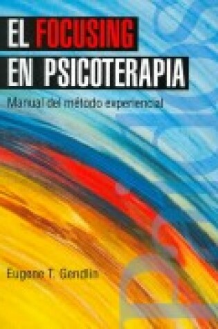 Cover of El Focusing En Psicoterapia