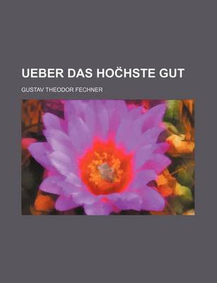 Book cover for Ueber Das Hoc Hste Gut