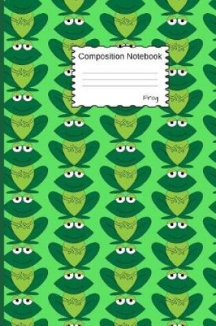 Cover of Frog Composition Notebook