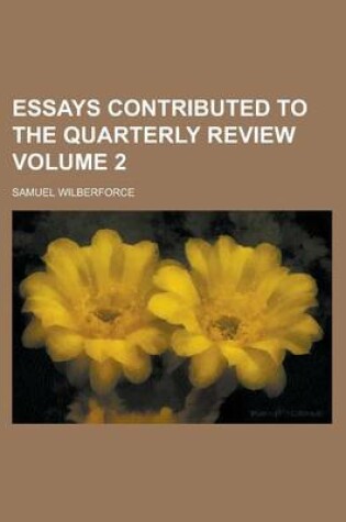 Cover of Essays Contributed to the Quarterly Review Volume 2