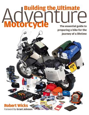 Book cover for Building The Ultimate Adventure Motorcycle