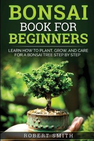 Cover of Bonsai Book for Beginners