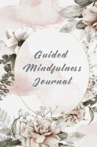 Cover of Guided Mindfulness Journal