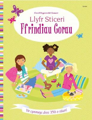Book cover for Llyfr Sticeri Ffrindiau Gorau