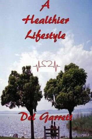 Cover of A Healthier Lifestyle