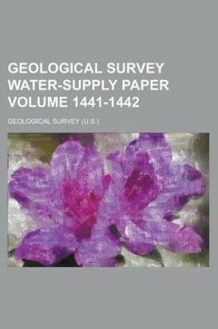 Cover of Geological Survey Water-Supply Paper Volume 1441-1442