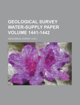 Book cover for Geological Survey Water-Supply Paper Volume 1441-1442