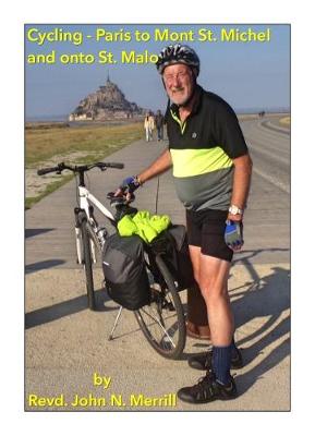 Book cover for My story of cycling from Paris to Mont St. Michel and onto St. Malo