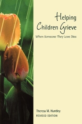 Cover of Helping Children Grieve, revised edition