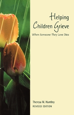 Book cover for Helping Children Grieve, revised edition