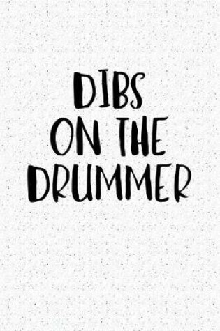 Cover of Dibs on the Drummer