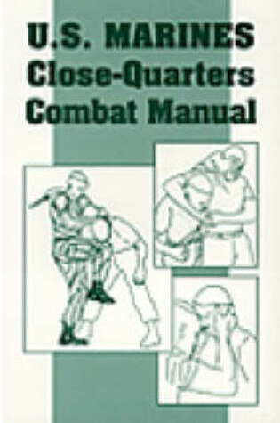 Cover of U.S. Marines Close-quarter Combat Manual