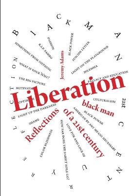 Book cover for Liberation:Reflections of a 21st Century Black Man