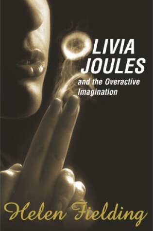 Cover of Olivia Joules and the Overactive Imagination