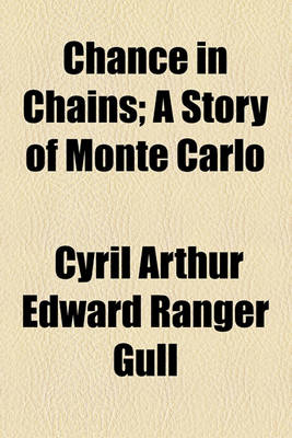 Book cover for Chance in Chains; A Story of Monte Carlo