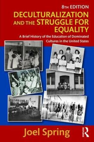 Cover of Deculturalization and the Struggle for Equality