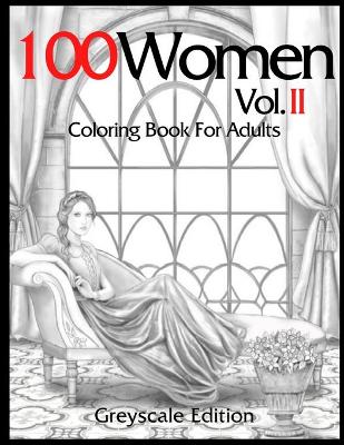 Book cover for 100 Women Coloring Book For Adults Vol.2