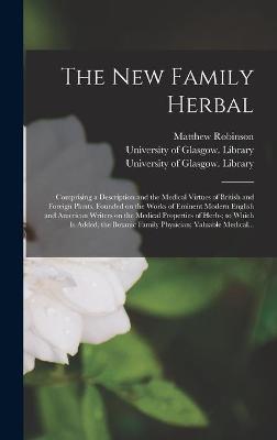 Book cover for The New Family Herbal [electronic Resource]