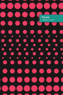 Book cover for Pearls Lifestyle Journal, Blank Write-in Notebook, Dotted Lines, Wide Ruled, Size (A5) 6 x 9 In (Pink)