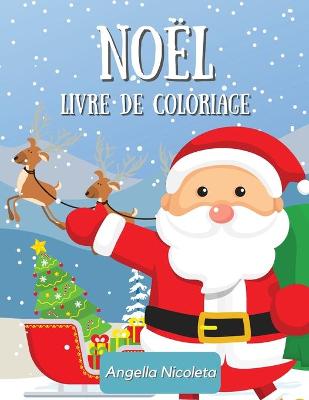 Cover of Noël Livre de coloriage