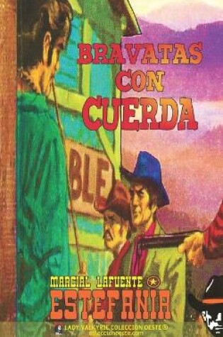 Cover of Bravatas con cuerda (Colección Oeste)