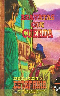 Book cover for Bravatas con cuerda (Colección Oeste)