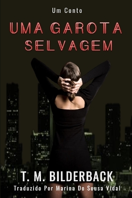 Book cover for Uma Garota Selvagem - Um Conto