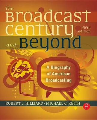 Book cover for The Broadcast Century and Beyond