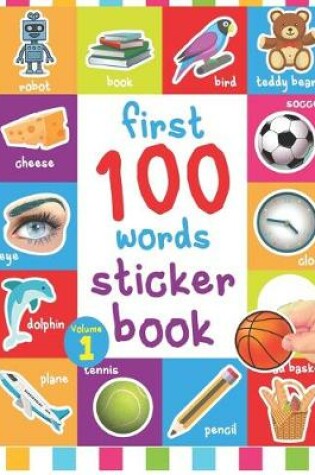 Cover of First 100 Words Sticker Book
