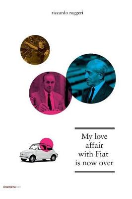 Book cover for My Love Affair with Fiat Is Now Over