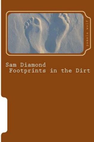 Cover of Sam Diamond Footprints in the Dirt