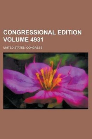 Cover of Congressional Edition Volume 4931