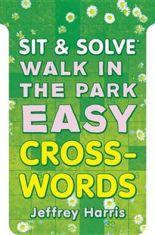 Cover of Sit & Solve® Walk in the Park Easy Crosswords