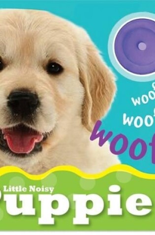 Cover of Little Noisy Books: Puppies