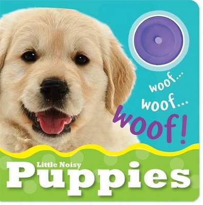 Book cover for Little Noisy Books: Puppies